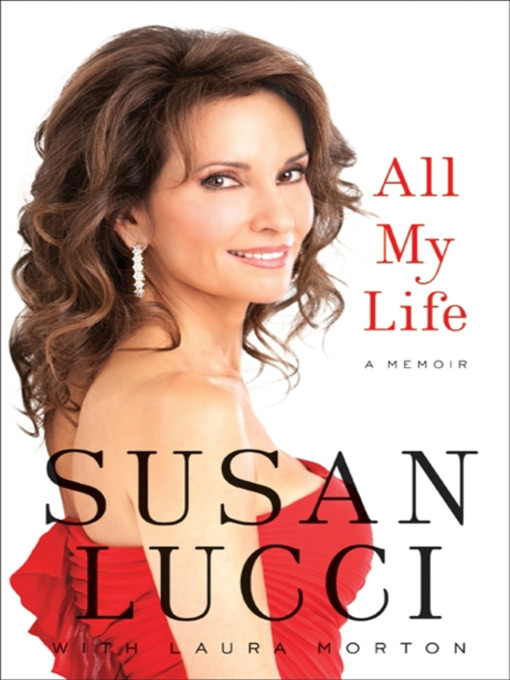 Title details for All My Life by Susan Lucci - Available